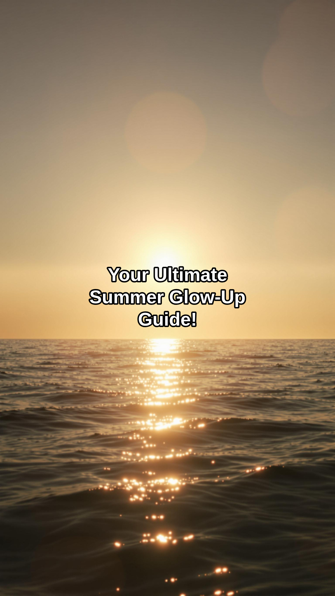 how to have your summer glow up - Slideshow thumbnail
